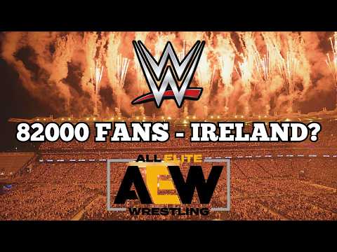 Ireland Just Proved WWE and AEW Need to Look at Croke Park thumbnail